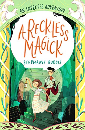 Beispielbild fr A Reckless Magick: An Improper Adventure 3 zum Verkauf von WorldofBooks