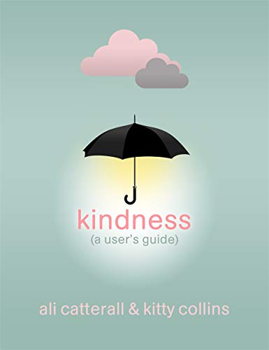 Stock image for Kindness (A User's Guide) for sale by Books Unplugged