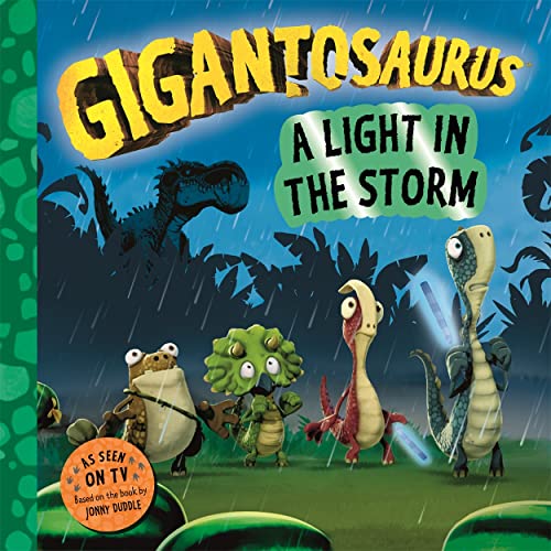 Beispielbild fr Gigantosaurus - A Light in the Storm zum Verkauf von Smartbuy