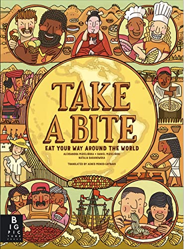 Stock image for Take a Bite: Eat Your Way Around the World for sale by WorldofBooks
