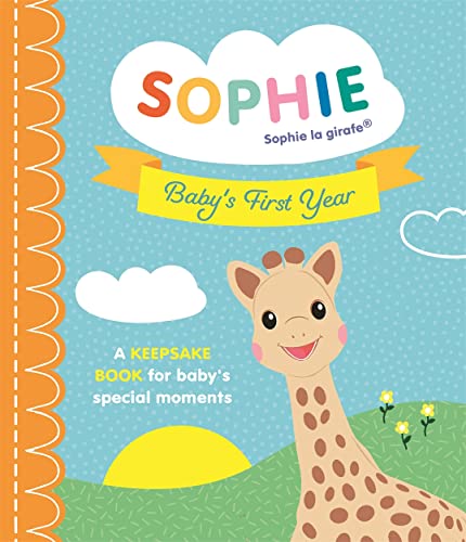 Beispielbild fr Sophie la girafe: Baby's First Year: A Keepsake Book for Baby's Special Moments zum Verkauf von WorldofBooks