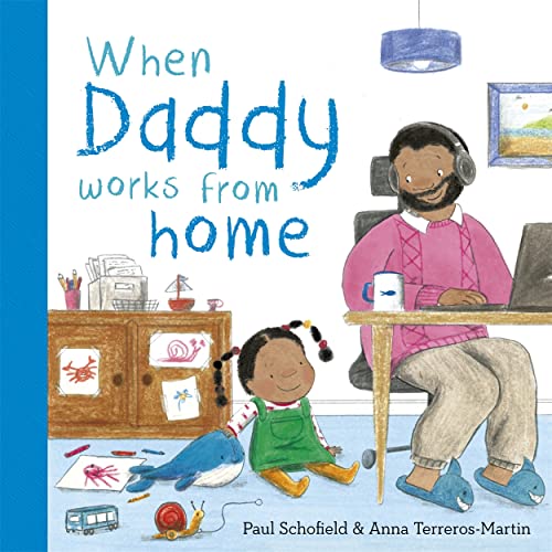 Stock image for When Daddy Works From Home for sale by GreatBookPrices