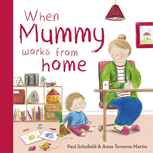 Beispielbild fr When Mummy Works From Home zum Verkauf von GreatBookPrices