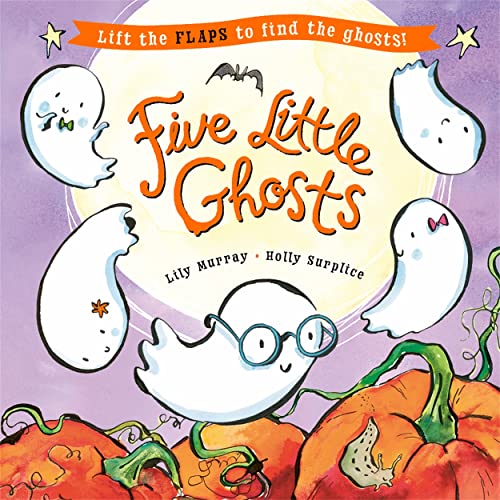 9781800783355: Five Little Ghosts: A lift-the-flap Halloween picture book