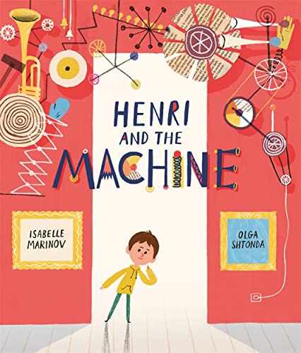 Stock image for Henri and the Machine: Isabelle Marinov for sale by WorldofBooks