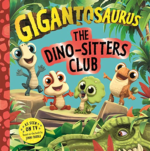 Stock image for Gigantosaurus - The Dino-Sitters Club for sale by WorldofBooks