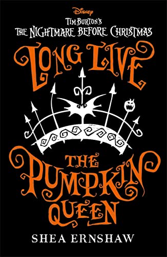 Beispielbild fr Long Live the Pumpkin Queen: Disney Tim Burton's The Nightmare Before Christmas zum Verkauf von WorldofBooks