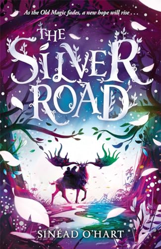 Stock image for The Silver Road: a thrilling adventure filled with myth and magic for sale by AwesomeBooks