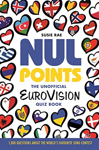 Stock image for Nul Points - The Unofficial Eurovision Quiz Book: Over 1200 questions about everyone's favourite song contest for sale by WorldofBooks