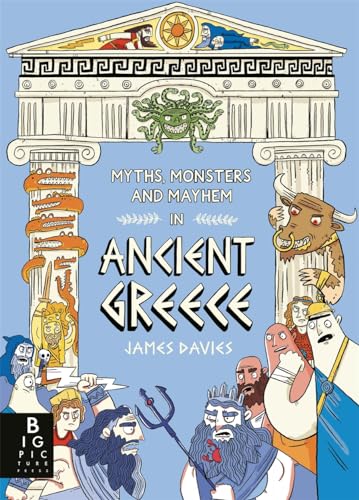 Stock image for Myths, Monsters and Mayhem in Ancient Greece for sale by Kennys Bookshop and Art Galleries Ltd.