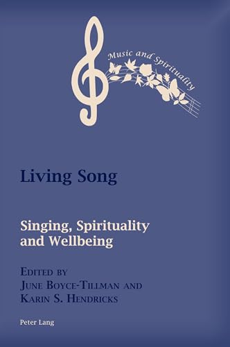 Stock image for Living Song : Singing, Spirituality, and Wellbeing for sale by Ria Christie Collections