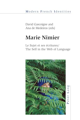 Imagen de archivo de Marie Nimier : Le Sujet et ses  critures / The Self in the Web of Language a la venta por Ria Christie Collections