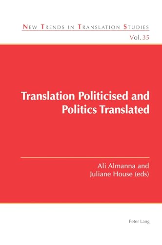 Stock image for Translation Politicised And Politics Translated New ed for sale by GreatBookPrices