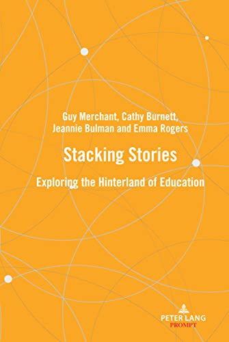 9781800796867: Stacking stories: Exploring the hinterland of education