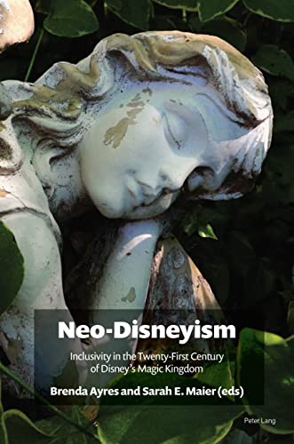 Beispielbild fr Neo-disneyism : Inclusivity in the Twenty-first Century of Disney?s Magic Kingdom zum Verkauf von GreatBookPrices