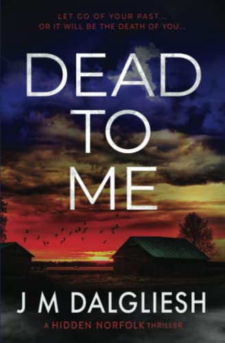 Beispielbild fr Dead To Me: A Hidden Norfolk Thriller zum Verkauf von Zoom Books Company