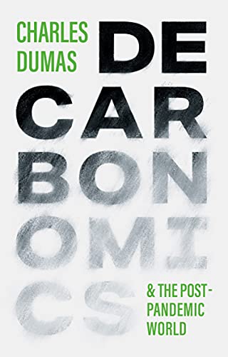 Stock image for Decarbonomics & the Post-Pandemic World for sale by BookOutlet