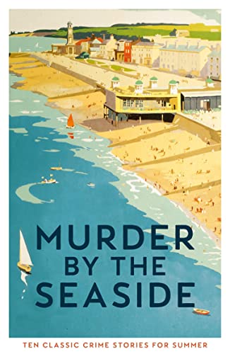 9781800810631: Murder by the Seaside: Classic Crime Stories for Summer