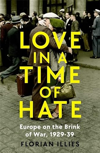 9781800811140: Love in a Time of Hate