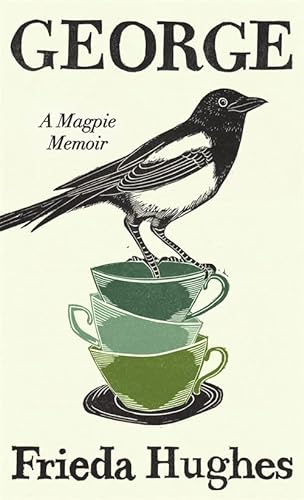 Stock image for George: A Magpie Memoir for sale by WorldofBooks