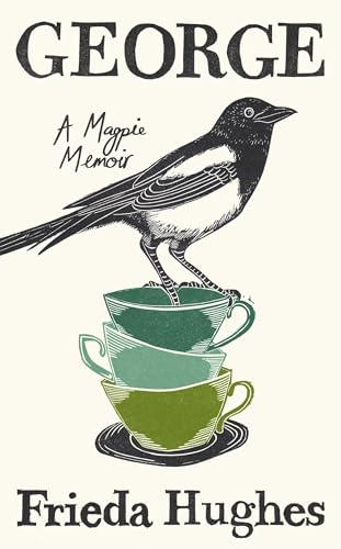 Stock image for George: A Magpie Memoir for sale by WorldofBooks