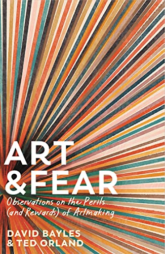 9781800815971: Art & Fear: Observations on the Perils (and Rewards) of Artmaking