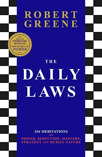 Beispielbild fr The Daily Laws: 366 Meditations on Power, Seduction, Mastery, Strategy and Human Nature zum Verkauf von THE SAINT BOOKSTORE