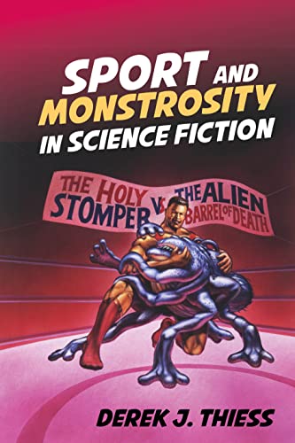 Beispielbild fr Sport and Monstrosity in Science Fiction zum Verkauf von Blackwell's