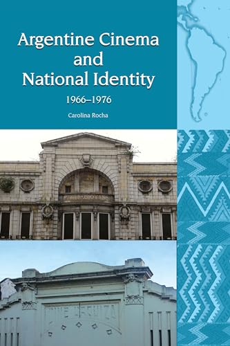 Imagen de archivo de Argentine Cinema and National Identity 1966-1976 a la venta por GreatBookPrices