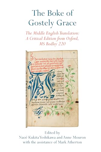 Imagen de archivo de The Boke of Gostely Grace: The Middle English Translation: A Critical Edition from Oxford, MS Bodley 220 (Exeter Medieval Texts and Studies) a la venta por Ria Christie Collections
