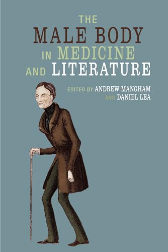 Stock image for Male Body in Medicine and Literature for sale by GreatBookPrices