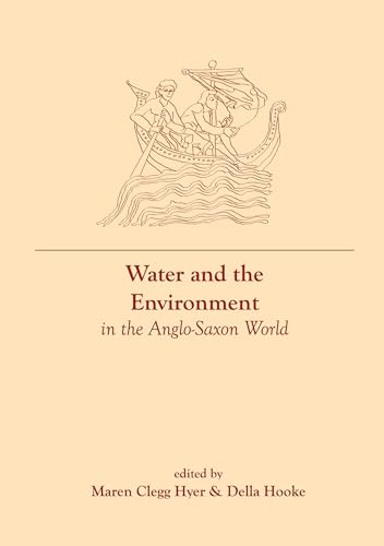 Beispielbild fr Water and the Environment in the Anglo-Saxon World zum Verkauf von Blackwell's