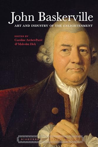 9781800856837: John Baskerville: Art and Industry in the Enlightenment (Eighteenth-Century Worlds, 7)