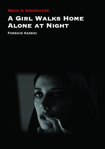 Stock image for A Girl Walks Home Alone at Night (Devils Advocates) for sale by SecondSale