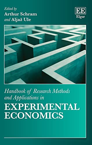 Imagen de archivo de Handbook of Research Methods and Applications in Experimental Economics (Handbooks of Research Methods and Applications series) a la venta por Books From California