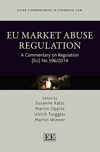 Stock image for EU Market Abuse Regulation - A Commentary on Regulation (EU) No 596/2014 for sale by PBShop.store UK