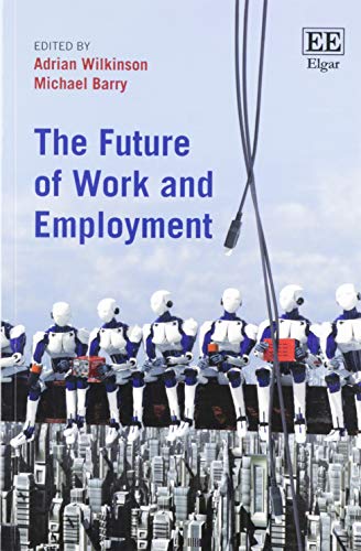 Beispielbild fr The Future of Work and Employment zum Verkauf von WorldofBooks