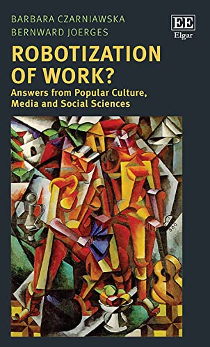 Imagen de archivo de Robotization of Work?: Answers from Popular Culture, Media and Social Sciences a la venta por Books From California