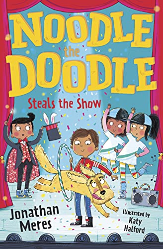Imagen de archivo de Noodle the Doodle Steals the Show: Mishaps and mayhem abound as Noodle joins the new kid in class for the school talent show in this adorable canine comedy.: Book 2 a la venta por WorldofBooks