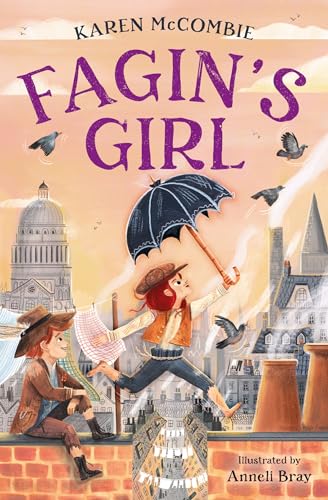 9781800900554: Fagin's Girl: Fagin’s infamous gang comes to life once again in this exciting Oliver Twist-inspired adventure from bestselling author Karen McCombie.