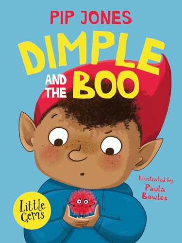 Imagen de archivo de Dimple and the Boo (Little Gems): Dimple the gnome is upset and he doesn  t know how to talk about it - but then along comes the Boo . A charming new . the bestselling author of Squishy McFluff. a la venta por WorldofBooks