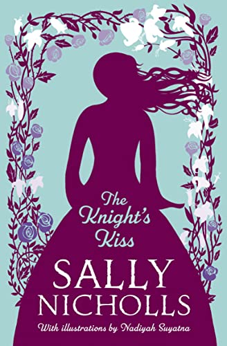 Beispielbild fr The Knight's Kiss: An arranged marriage interferes with star-crossed love in this sweeping medieval romance from Sally Nicholls - perfectly pitched for struggling teen readers. zum Verkauf von WorldofBooks