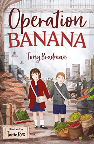 Stock image for Operation Banana: As World War ll drags on, Susan sets out on a mission to cheer up her mum in this heartwarming wartime tale from award-winning historical fiction writer Tony Bradman. (4u2read) for sale by WorldofBooks