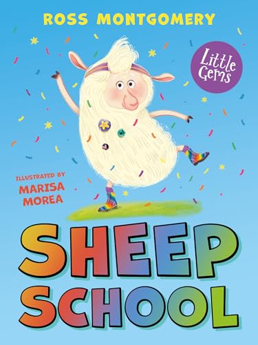 9781800901933: Sheep School: A thwarted thespian must use his talents to save his flock from a woolly situation in this hilarious gem from bestselling children’s author Ross Montgomery