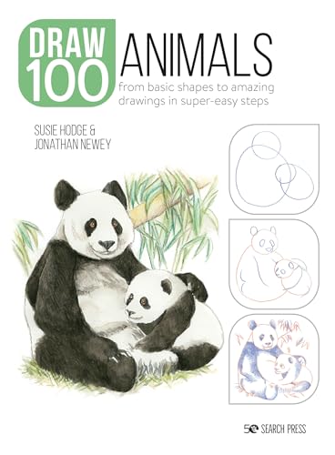 Beispielbild fr Draw 100: Animals : From Basic Shapes to Amazing Drawings in Super-Easy Steps zum Verkauf von Better World Books