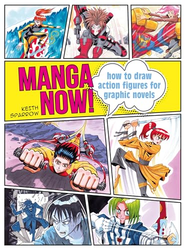 9781800920514: Manga Now!: How to draw action figures for graphic novels