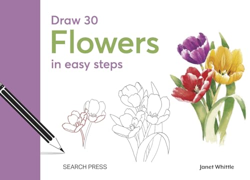 

Draw 30 - Flowers : In Easy Steps