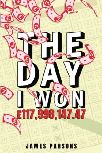 Beispielbild fr The Day I Won  £117,998,147.47 zum Verkauf von WorldofBooks