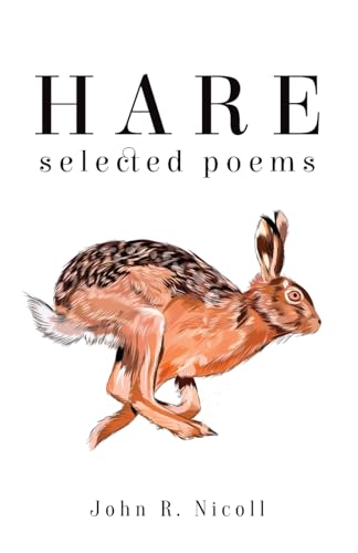 Beispielbild fr Hare: Selected Poems zum Verkauf von GF Books, Inc.