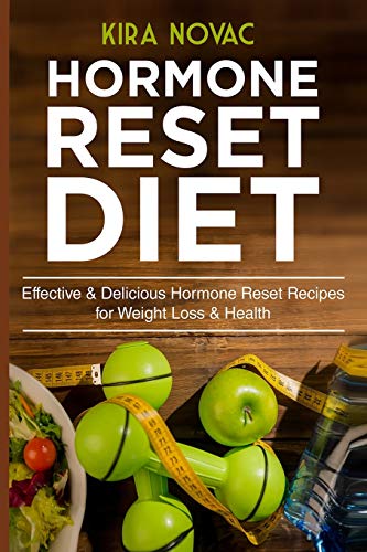 Stock image for Hormone Reset Diet: Effective & Delicious Hormone Reset Recipes for Weight Loss & Health for sale by GreatBookPrices
